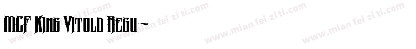 MCF King Vitold Regu字体转换